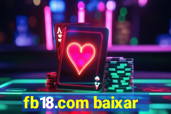 fb18.com baixar